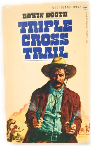 Stock image for Triple Cross Trail for sale by Pendleton Book Co.