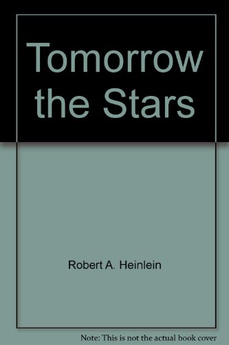 Tomorrow the Stars (9780425026045) by Heinlein, Robert A.