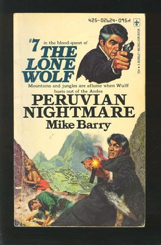 Stock image for The Lone Wolf: Peruvian Nightmare for sale by Wonder Book