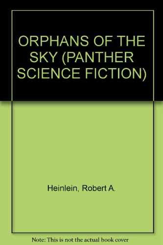 9780425028230: ORPHANS OF THE SKY [Mass Market Paperback] by Heinlein, Robert A.