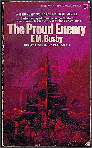 The Proud Enemy (Berkley Medallion Books, No. N2846) (9780425028469) by Busby, F. M.