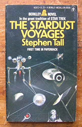 The Stardust Voyages (Berkley Medallion, N2972) (9780425029725) by Tall, Stephen