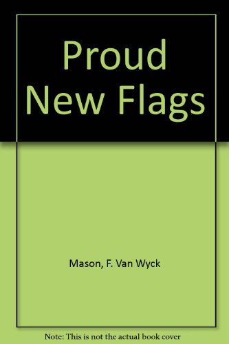 9780425030011: Proud New Flags