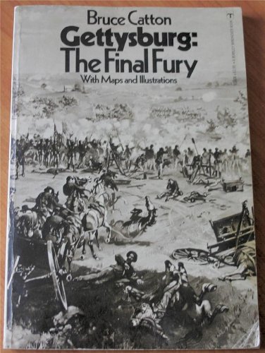 9780425030042: Gettysburg; the Final Fury With Maps and Illustrations