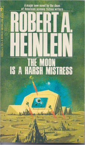 Stock image for The Moon Is A Harsh Mistress for sale by Nerman's Books & Collectibles