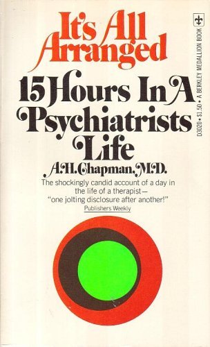 9780425030202: It's All Arranged : 15 Hours in a Psychiatrist's Life