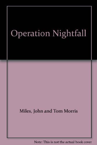 Stock image for Operation Nightfall for sale by Kennys Bookstore