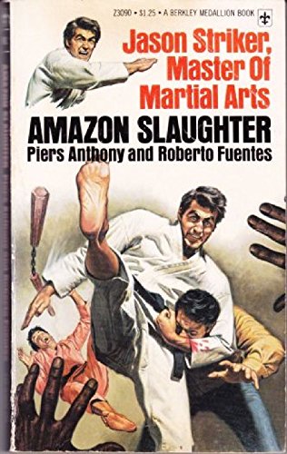 Stock image for Jason Striker, Master Of Martial Arts: Amazon Slaughter for sale by Bookensteins