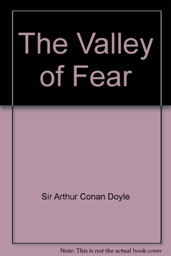 Beispielbild fr Valley of Fear zum Verkauf von ThriftBooks-Dallas