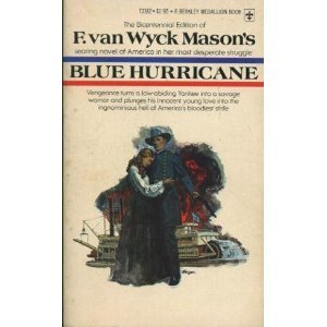 Blue Hurricane (Bicentennial Edition) (9780425031827) by F. Van Wyck Mason