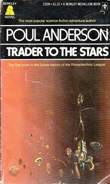 Stock image for Trader to the Stars ( Future History of the Polesotechnic League, Book 2) for sale by Second Chance Books & Comics