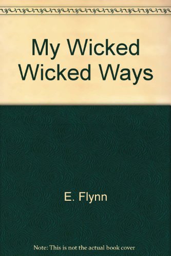 Stock image for My Wicked Wicked Ways for sale by -OnTimeBooks-