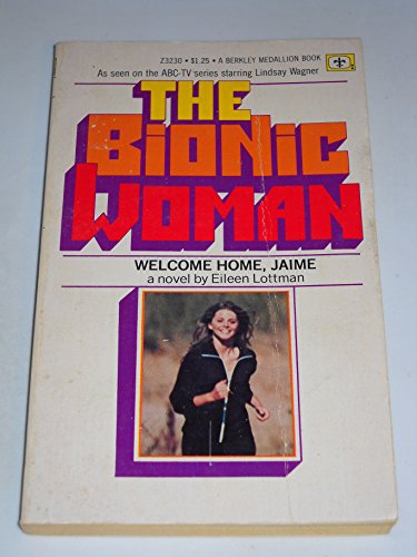 Beispielbild fr The Bionic Woman: Welcome Home, Jaime zum Verkauf von Heisenbooks