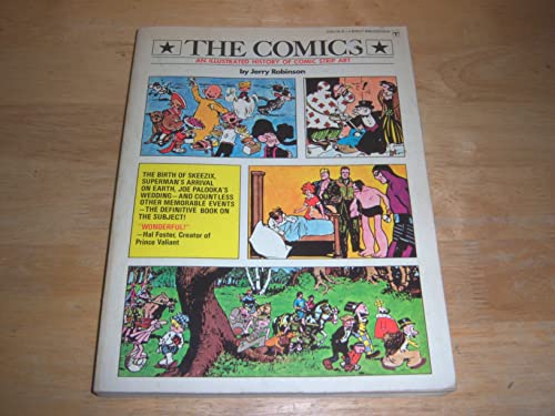 Beispielbild fr The Comics - An Illustrated History Of Comic Strip Art zum Verkauf von The Unskoolbookshop