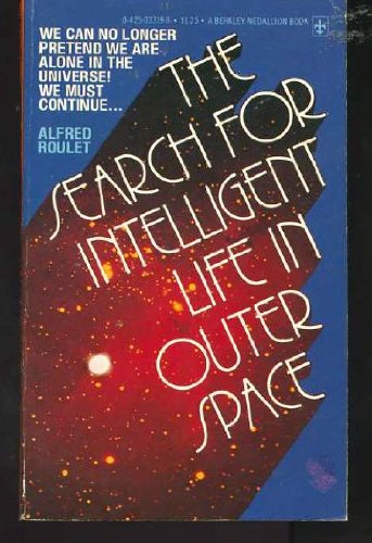 The Search for Intelligent Life in Outer Space