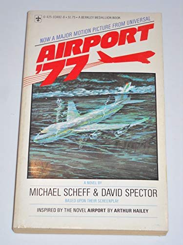 Beispielbild fr Airport '77 : A Novel Movie Tie In zum Verkauf von BooksRun