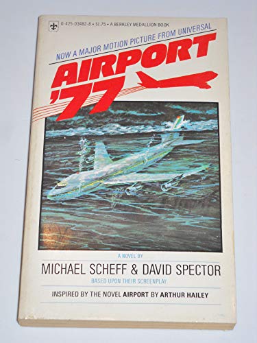 Beispielbild fr Airport '77 : A Novel Movie Tie In zum Verkauf von ThriftBooks-Atlanta
