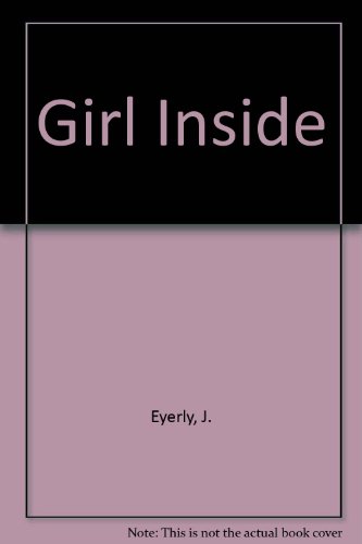 Imagen de archivo de The Girl Inside a la venta por CKBooks