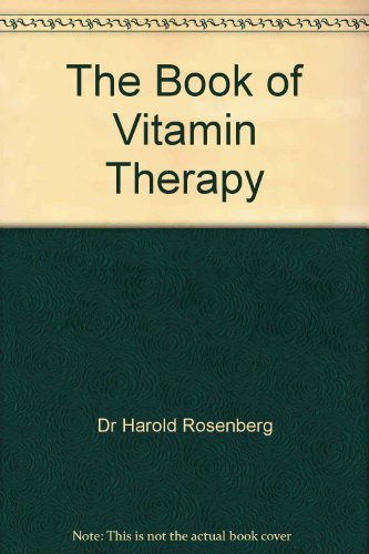 Imagen de archivo de THE BOOK OF VITAMIN THERAPY A Doctor Tells What Megavitamins Can Do For You a la venta por Ed Buryn Books