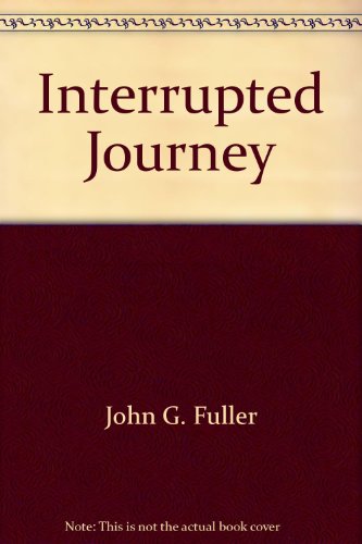 Stock image for Interrupted Journey for sale by ThriftBooks-Dallas