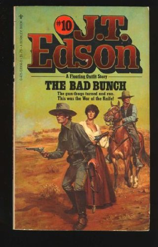 The Bad Bunch (J. T. Edson #10)