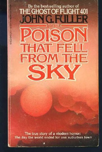 The Poison That Fell From the Sky (9780425040133) by Fuller, John G.