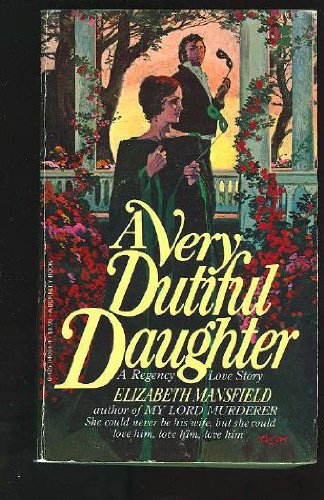 Very Dutiful Daughter (9780425040843) by Mansfield, Elizabeth