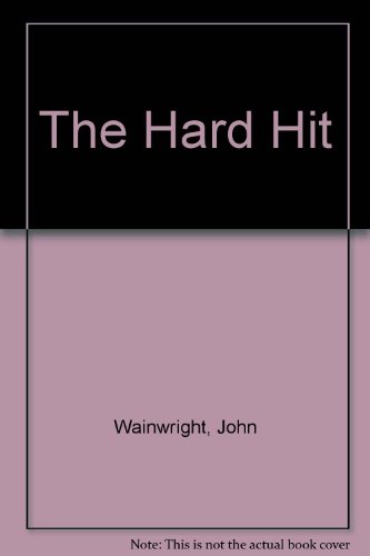 The Hard Hit (9780425041369) by John Wainwright