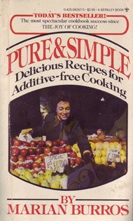 Stock image for Pure and Simple: Delicious Recipes for Additive-Free Cooking for sale by Persephone's Books