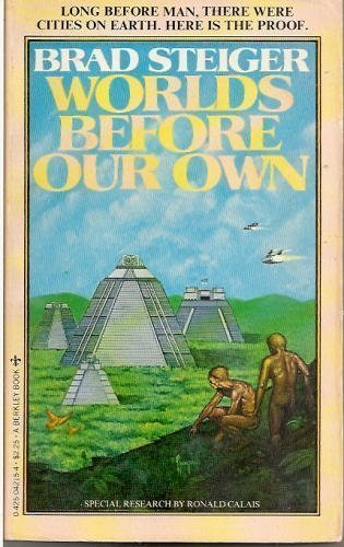 Imagen de archivo de Worlds Before Our Own: Long Before Man, There Were Cities on Earth, Here is the Proof a la venta por ThriftBooks-Dallas