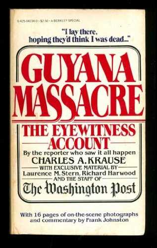 GUYANA MASSACRE the Eyewitness Account