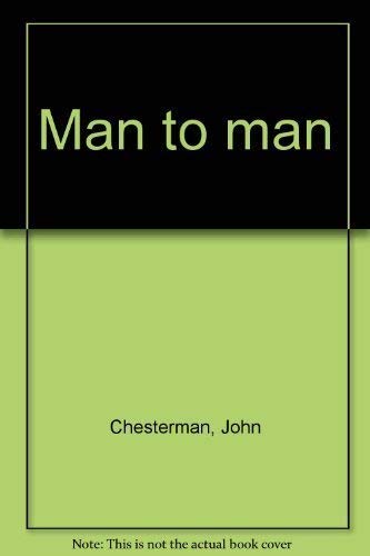 Man to man (9780425042786) by Chesterman, John