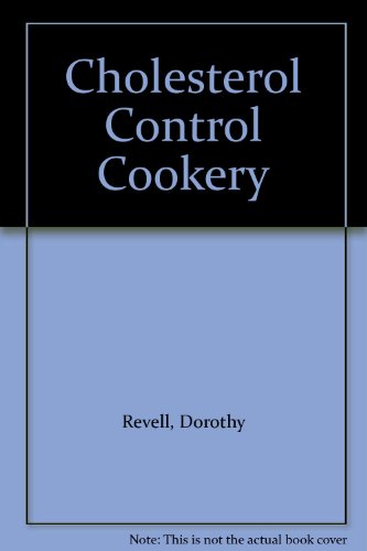 Beispielbild fr Cholesterol Control Cookery zum Verkauf von Wonder Book