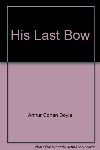9780425045343: His Last Bow