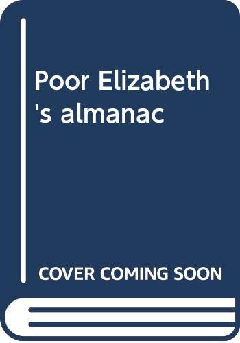 Beispielbild fr Poor Elizabeth's Almanac zum Verkauf von Top Notch Books