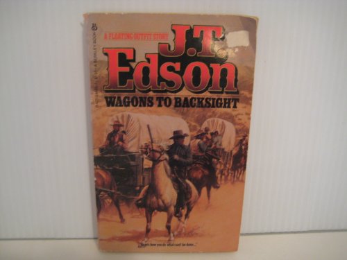 9780425046258: Title: Wagons To Backsight
