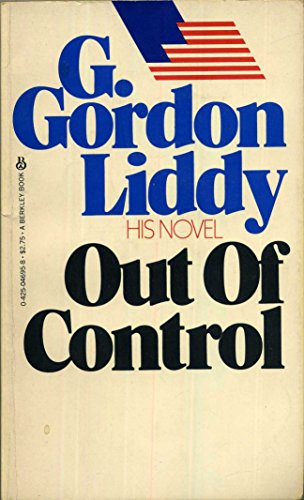 Out Of Control - Liddy, G. Gordon