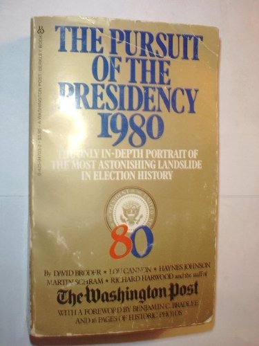 Stock image for The Pursuit of the Presidency, 1980 for sale by Better World Books