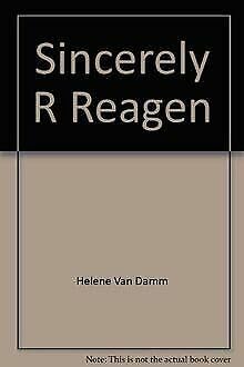 Stock image for SINCERELY, RONALD REAGEN for sale by Neil Shillington: Bookdealer/Booksearch