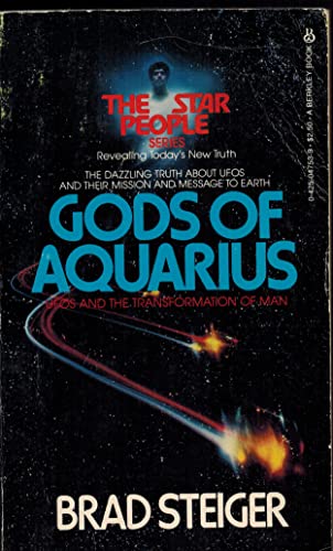 Stock image for Gods Of Aquarius: UFOS and the Transformation of Man (The Star People Series) for sale by Basement Seller 101