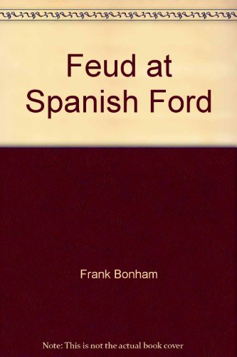 Beispielbild fr Feud At Spanish Ford zum Verkauf von Hawking Books