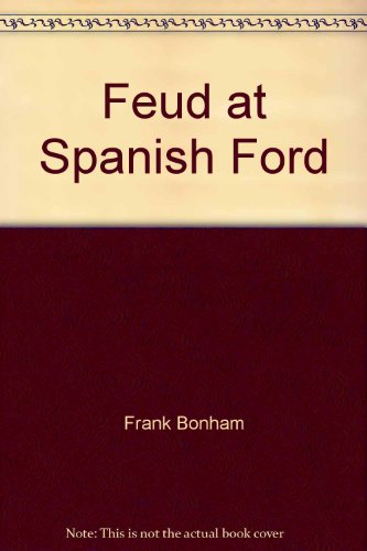 Stock image for Feud At Spanish Ford for sale by Hawking Books