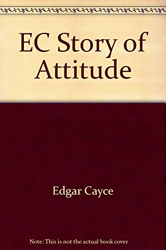 Beispielbild fr Edgar Cayce's Story of Attitudes and Emotions zum Verkauf von Bookmans