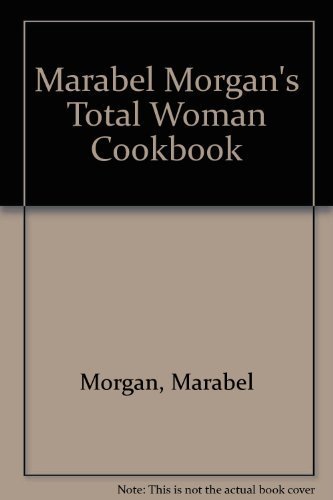Stock image for The Total Woman Cookbook for sale by Hawking Books