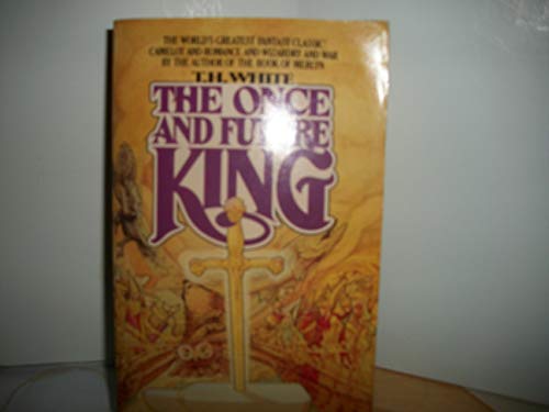 Stock image for The Once and Future King for sale by Better World Books: West