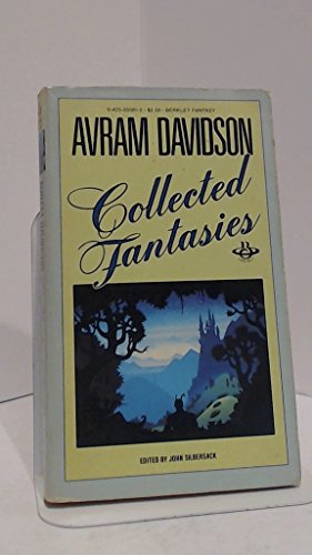 Stock image for Avram Davidson: Collected Fantasies for sale by Celt Books