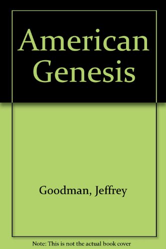 American Genesis. The American Indian and the Origins of Modern Man