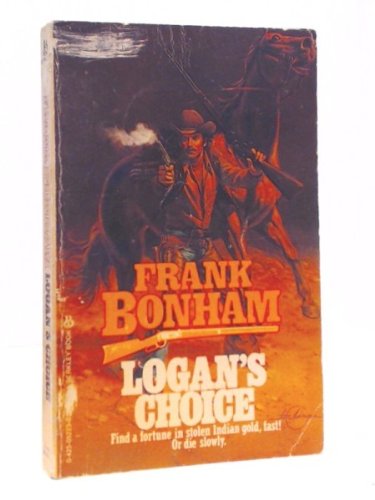 Logans Choice (9780425052235) by Bonham, Frank