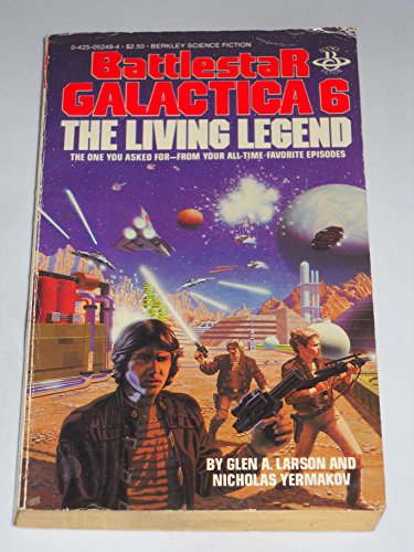 Beispielbild fr The Living Legend: Battlestar Galactica #6 zum Verkauf von LONG BEACH BOOKS, INC.