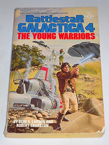 9780425053539: The Young Warriors (Battlestar Galactica Series)